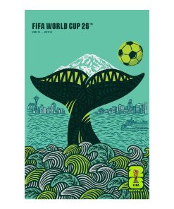 FIFA World Cup 2026? Seattle Host City Poster